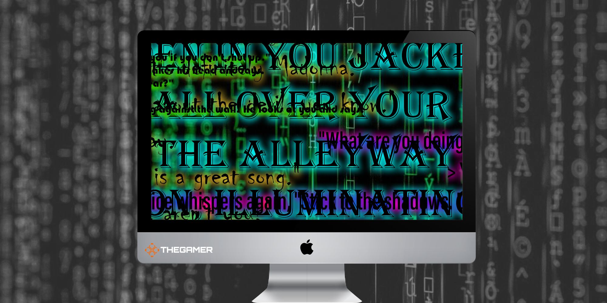 An apple monitor displays colorful overlapping text. The monitor stands against a grayscale Matrix-Esque pattern.
