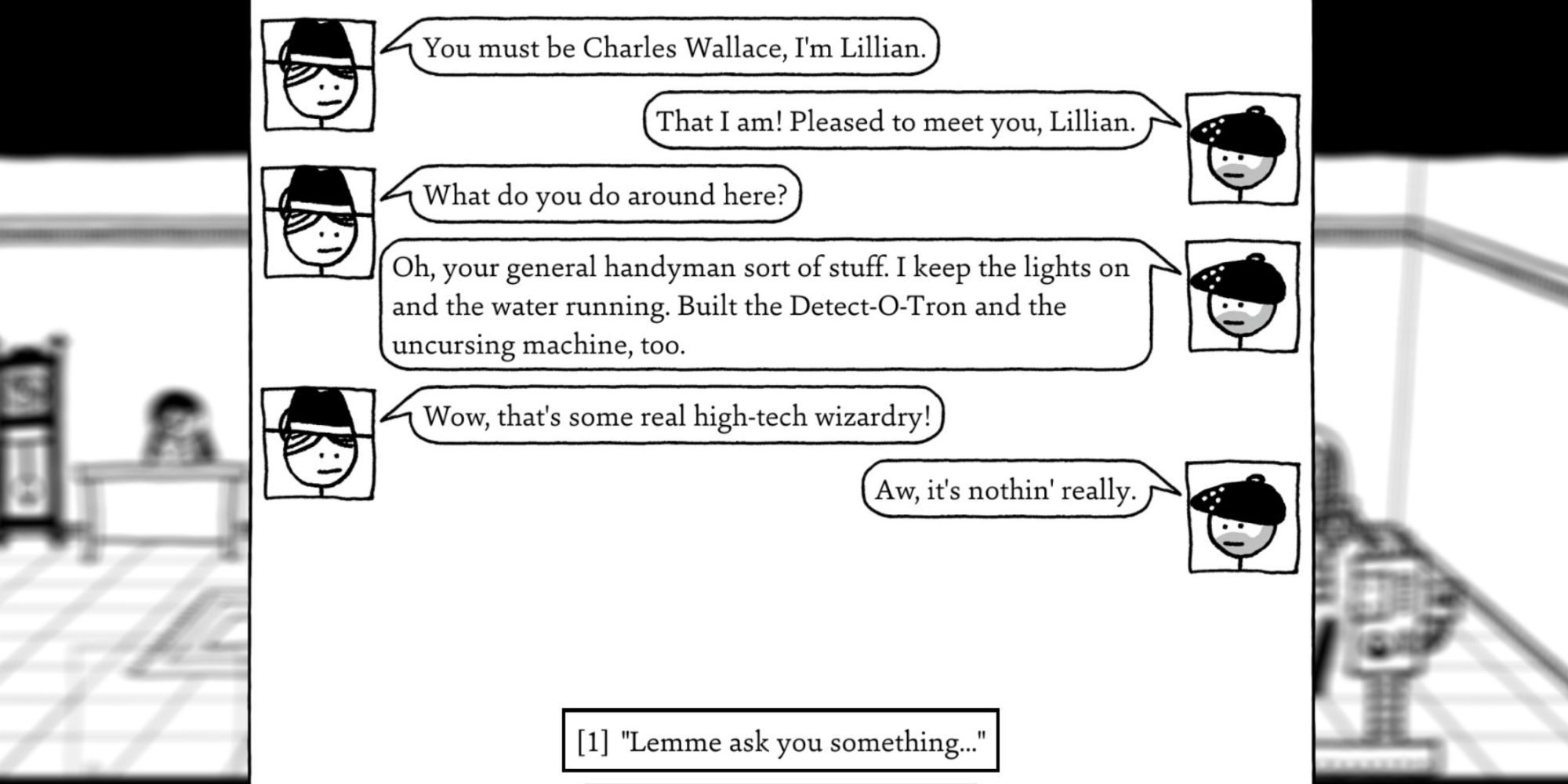A conversation between Charles Wallace and Lillian in Shadows Over Loathing