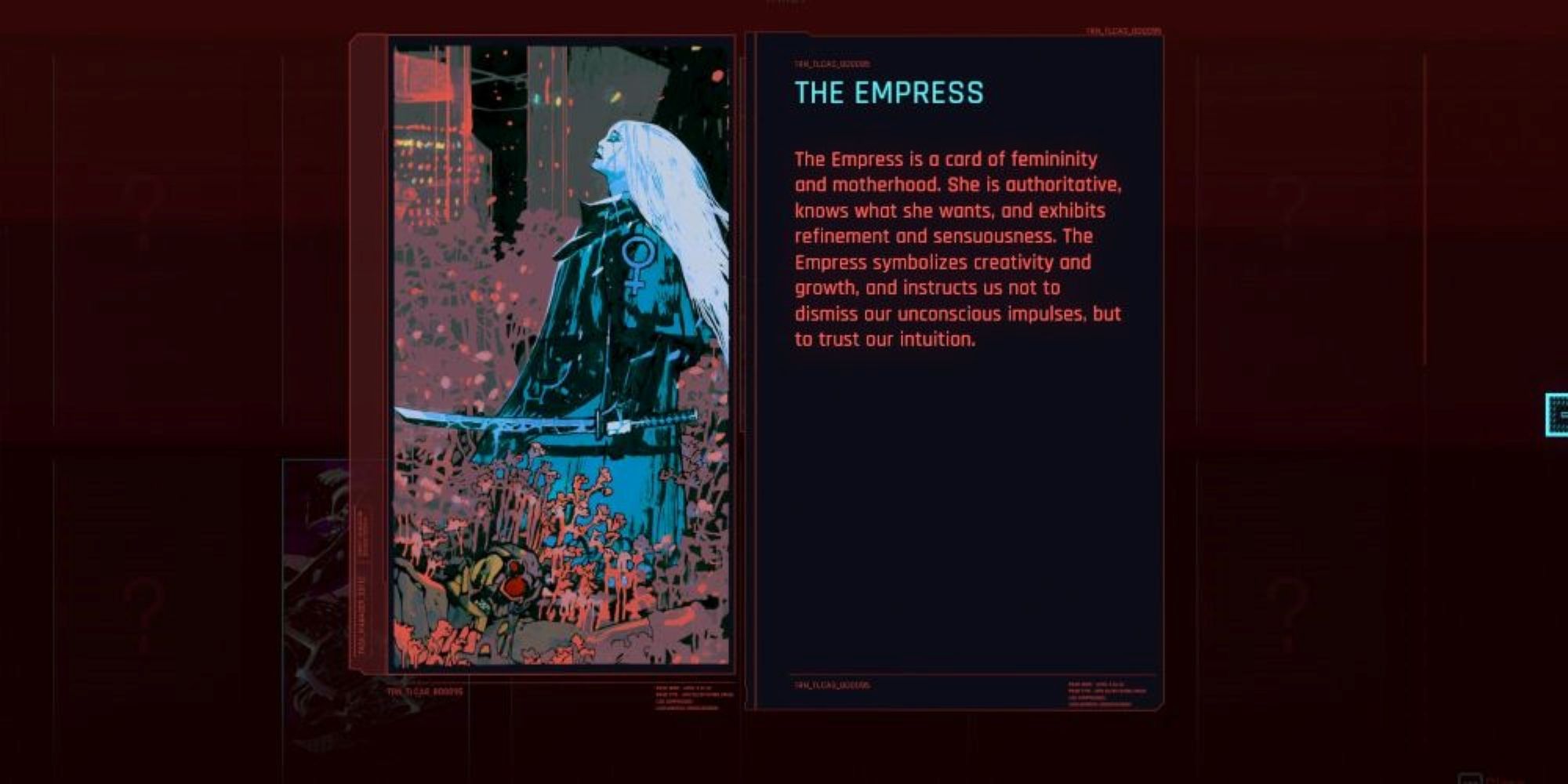 In Cyberpunk 2077, The Empress tarot card is represented by a long-haired women in a feminist cloak holding a kitana.