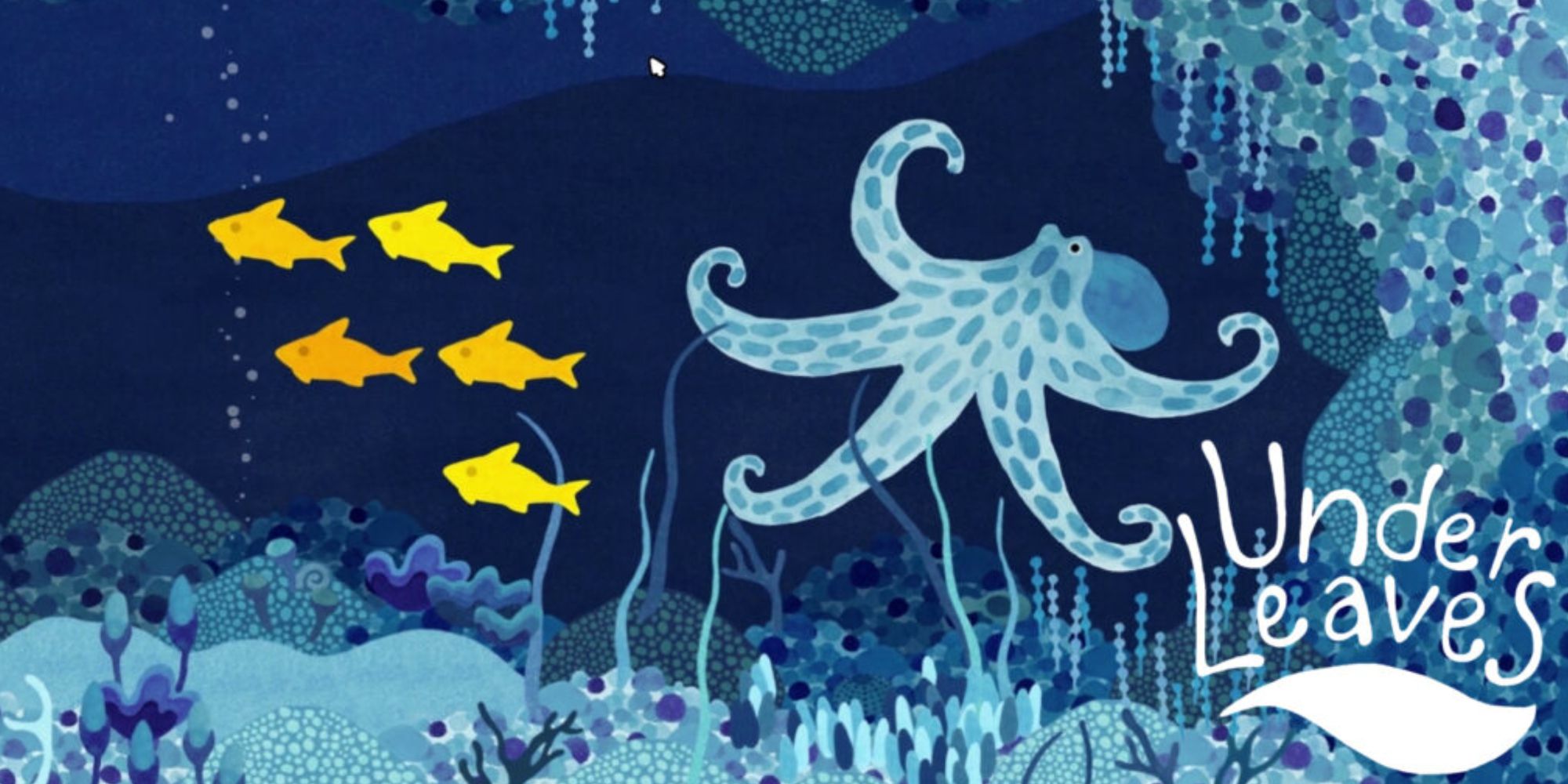 Under Leaves Cover Image Octopus and 5 Fish In Detailed Blue Background