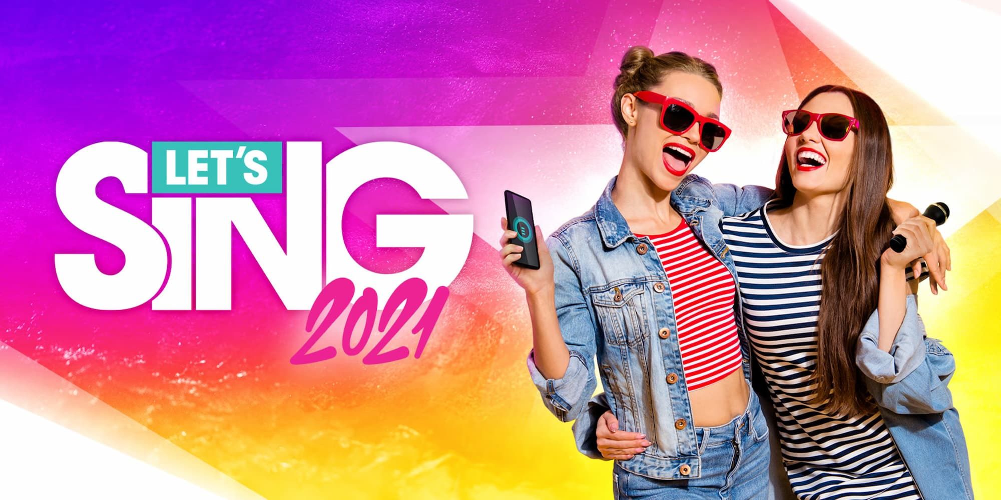 Two girls are smiling and wearing sunglasses, with one holding a smartphone and the other holding a microphone in the cover image for Let's Sing 2021.