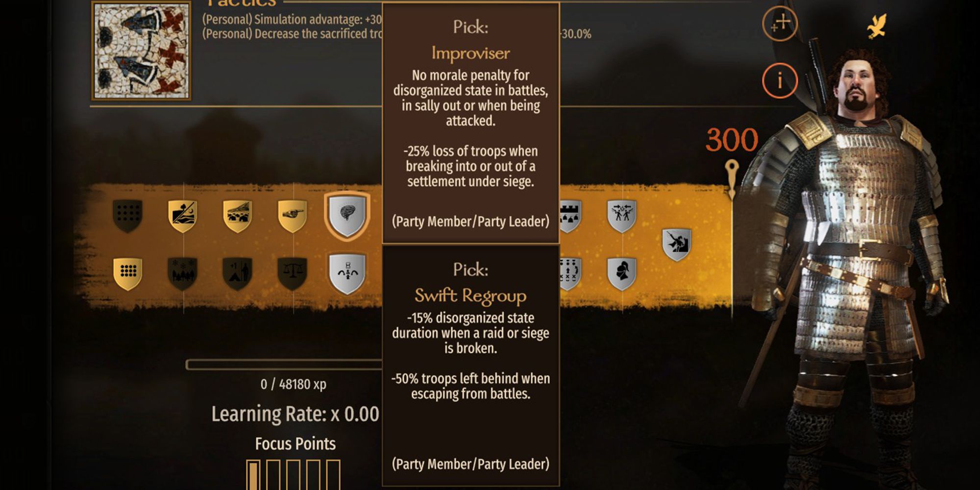 Tactics Improvizer Perks Menu Description There is no morale penalty for fighting, sallying out, or being out of order under attack.  Troop loss -25% when infiltrating or escaping a besieged settlement.