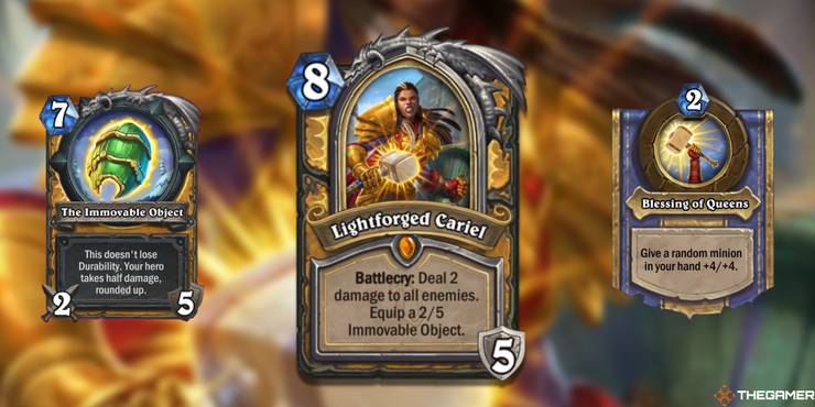 Lightforged Cariel, The Immovable Object, and Blessing of Queens Hearthstone