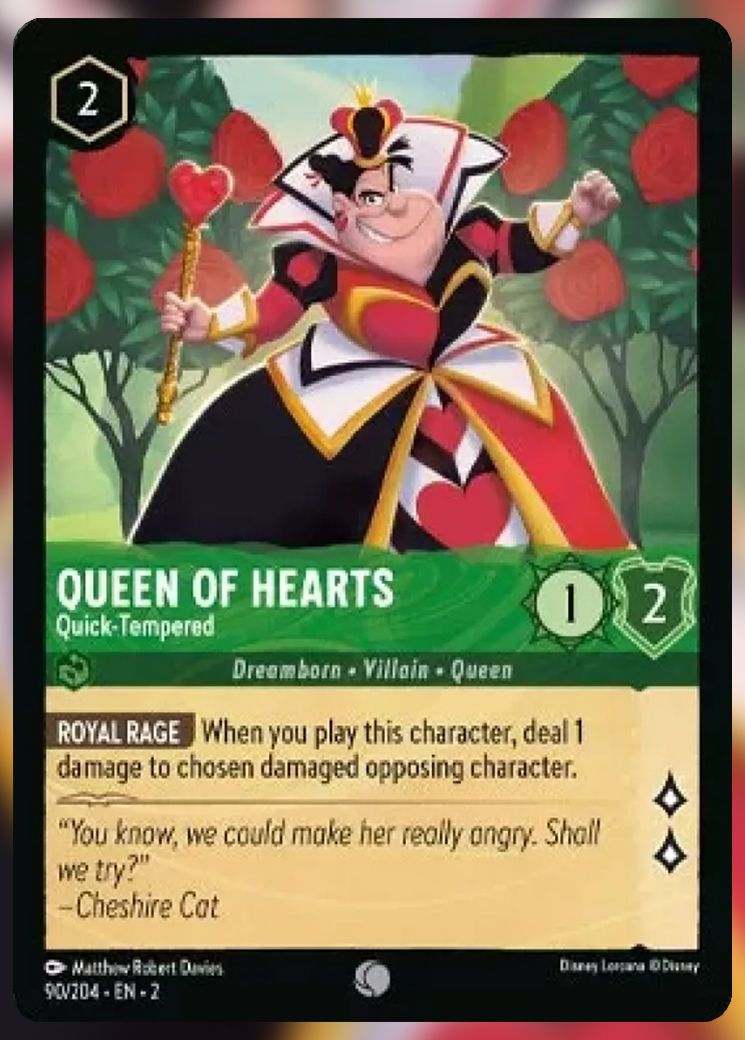 Queen of Hearts, Quick-Tempered