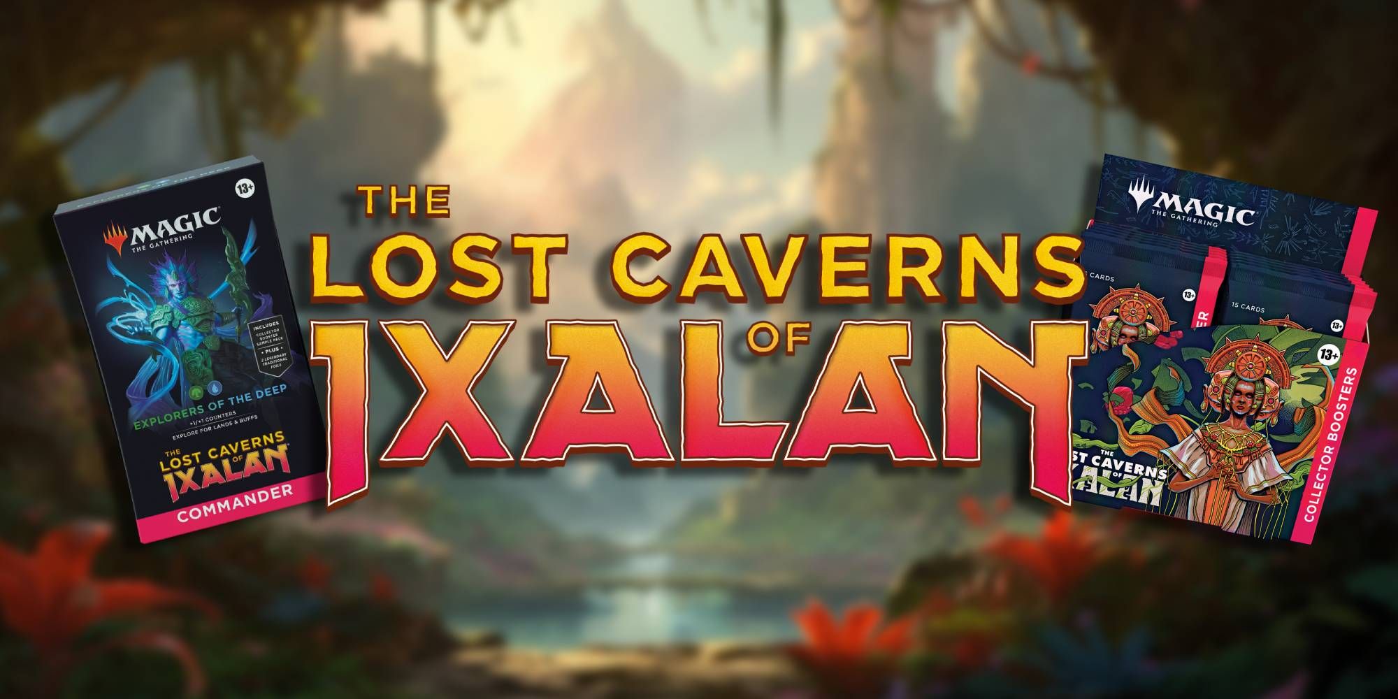 MTG Lost Caverns of Ixalan What to Buy