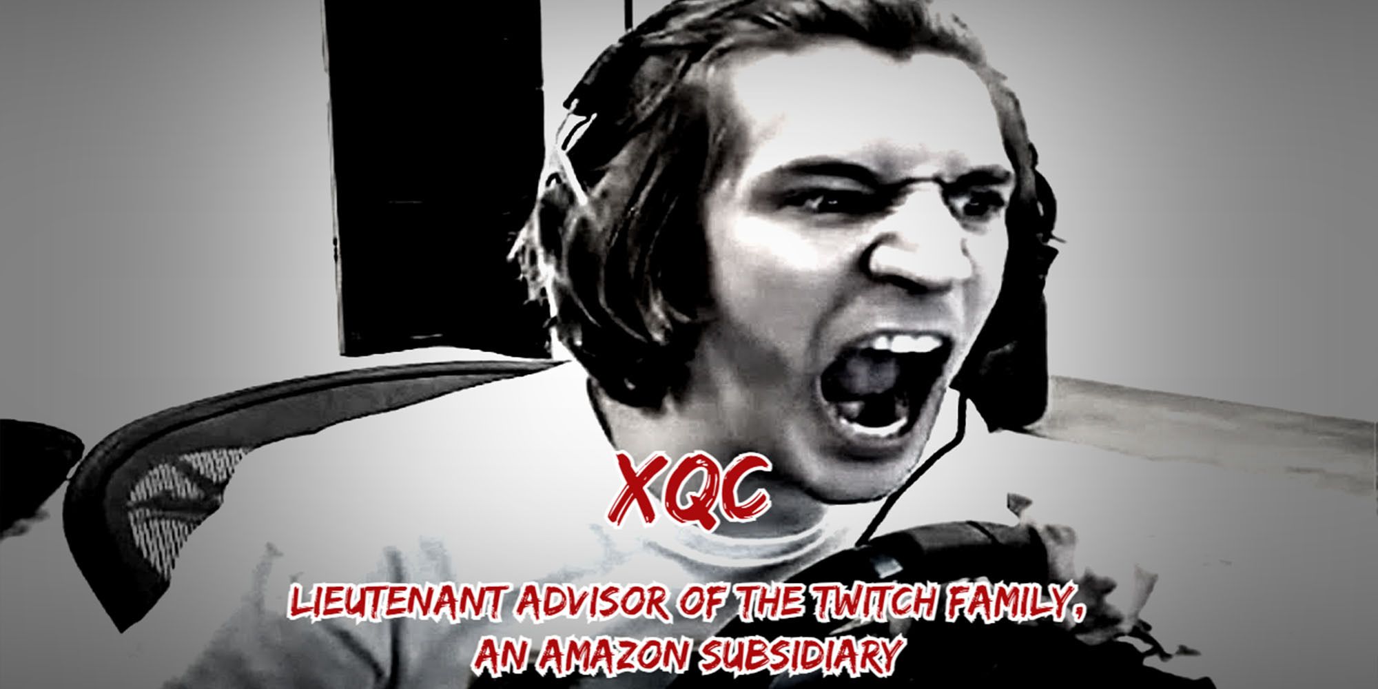 xQc shouting into his mic in black and white and red text saying 