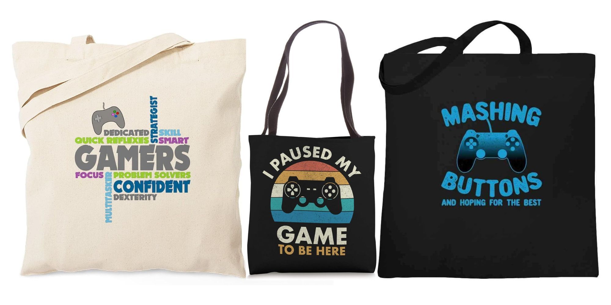 Gamers Adjectives, I Paused My Game To Be Here, Mashing Buttons And Hoping For The Best Tote Bag