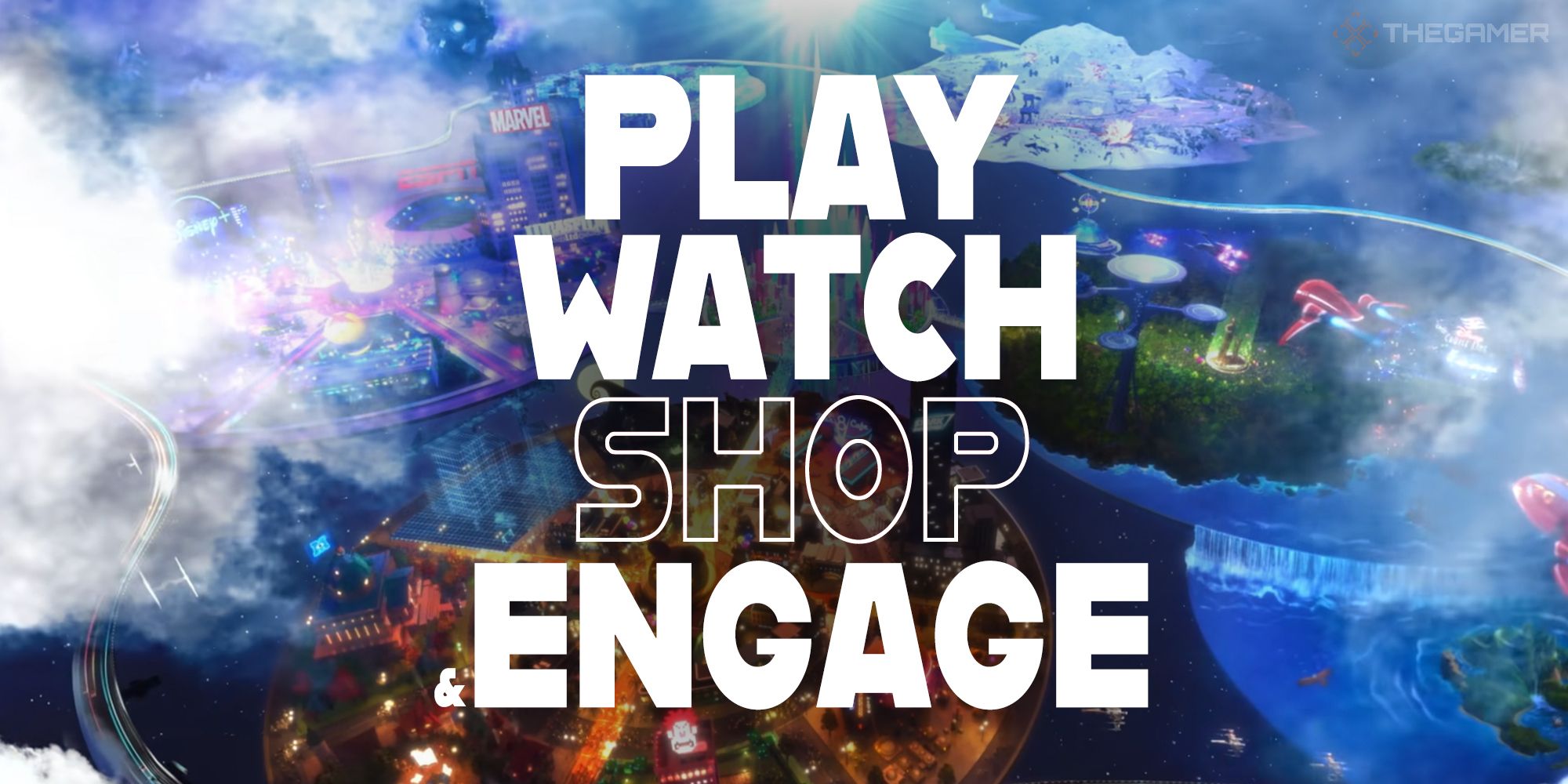 A screenshot of Epic Games' and Disney's crossover trailer with the words Play, Watch and Engage in block white letters and Shop in a white outline