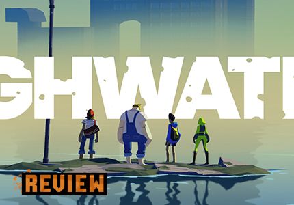 Key art of Highwater where four characters stand on a small island with a lamp post next to them. They look out at the horizon where a building looms. The word 'Highwater' is superimposed in the middle of the picture. An orange 'review' is in the bottom left corner.