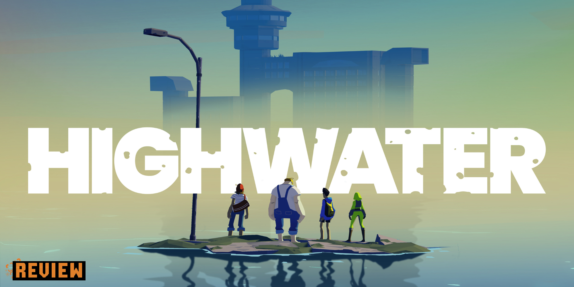 Highwater Review - Wading Through The Flood