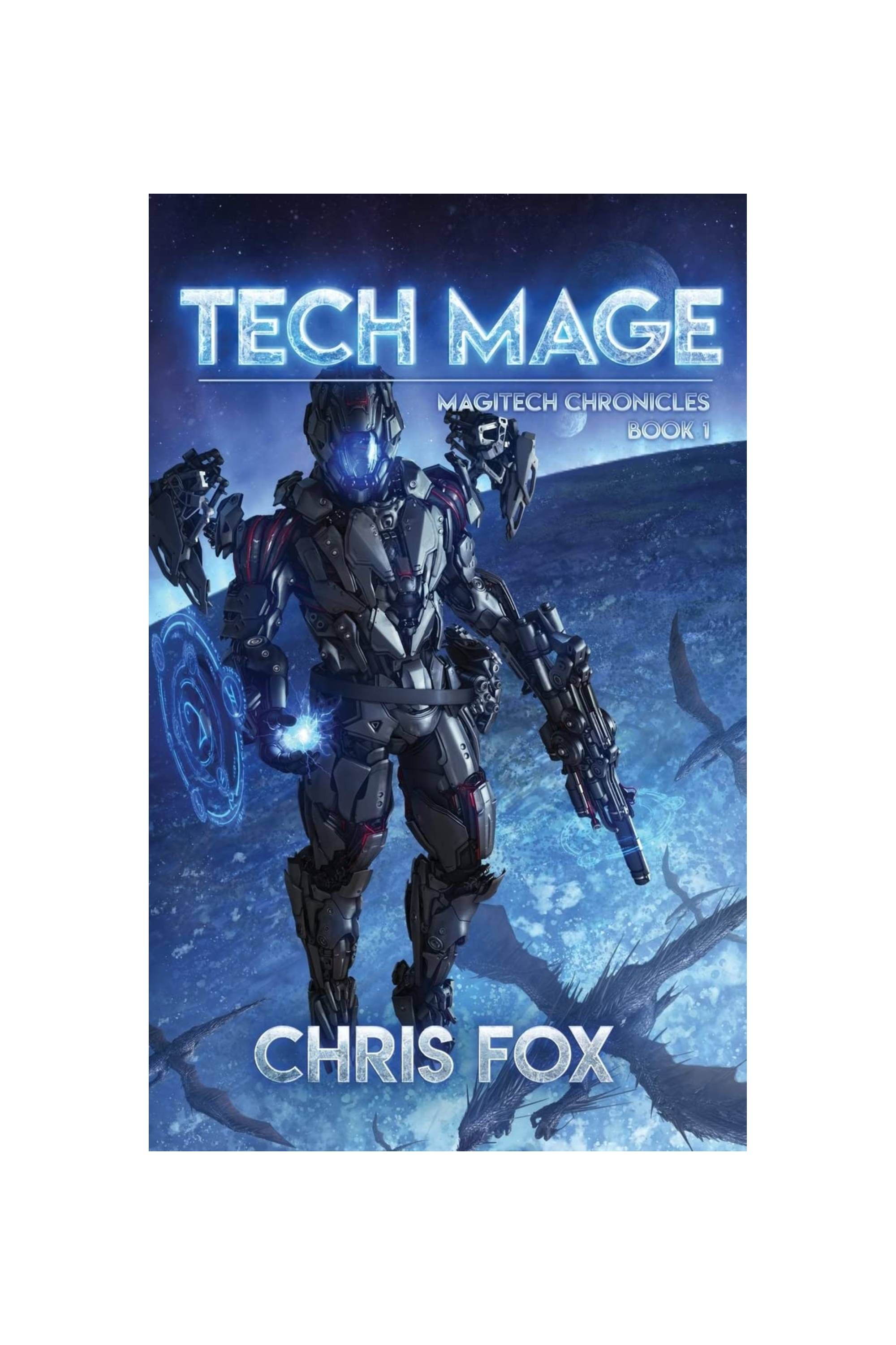 بهترین رمان های علمی تخیلی در سال 2024 10 Tech Mage (کتاب Magitech Chronicles 1)