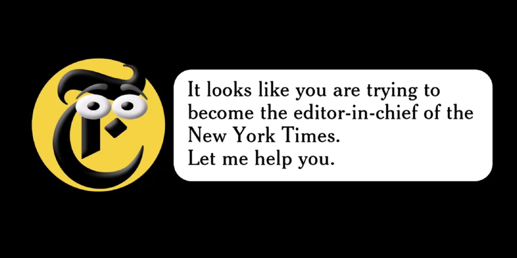 The New York Times Simulator clippy giving advice