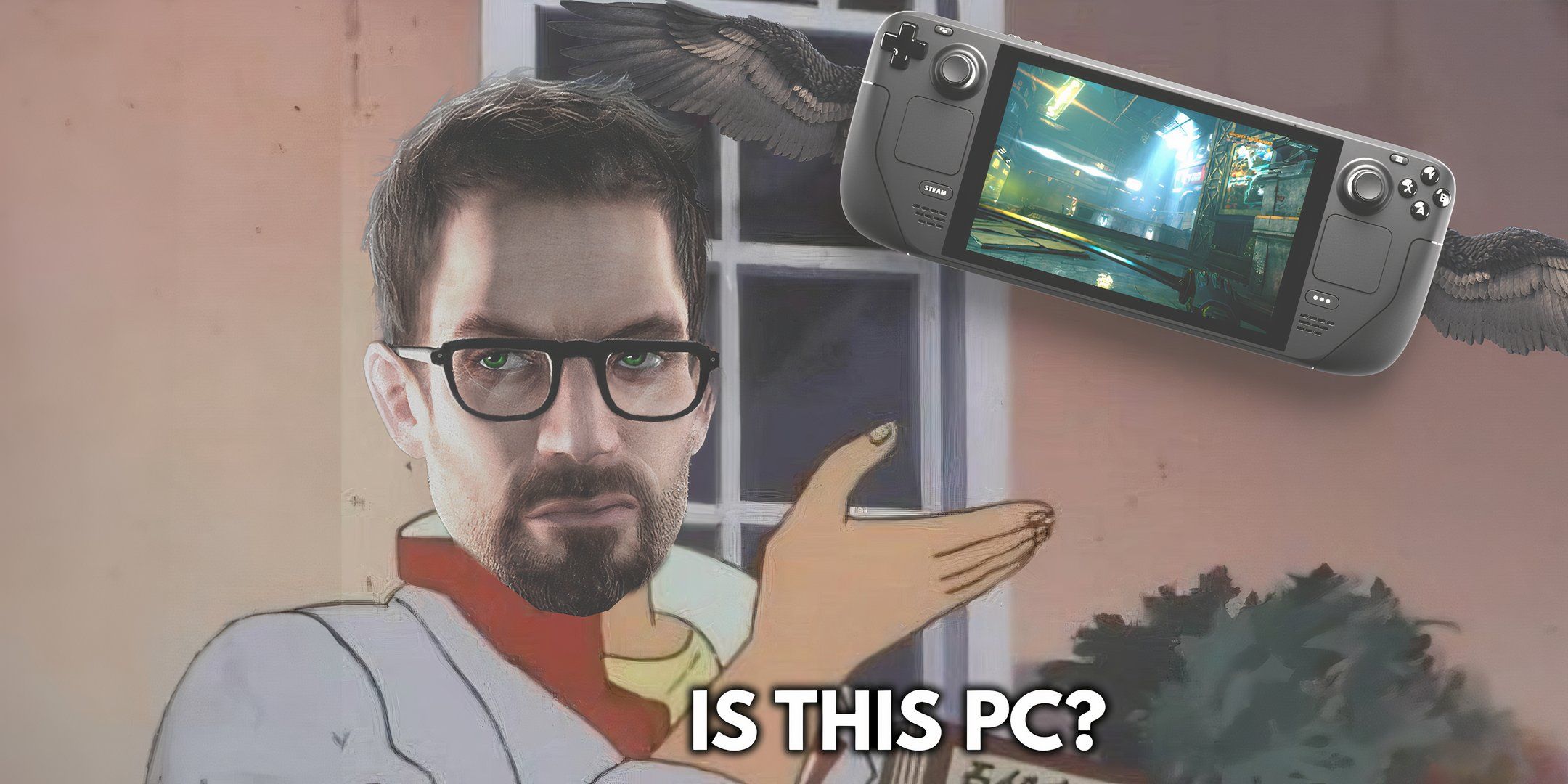 the is this a bird meme with Gordon Freeman and a Steam Deck
