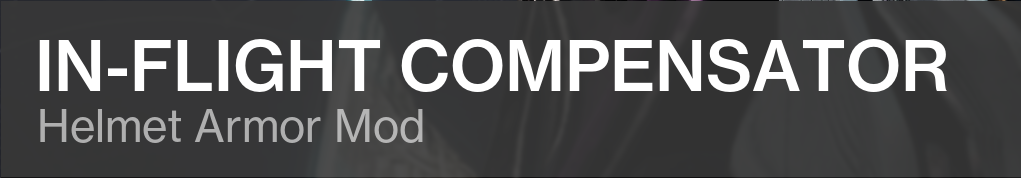 Destiny 2 In-Flight Compensator Mod