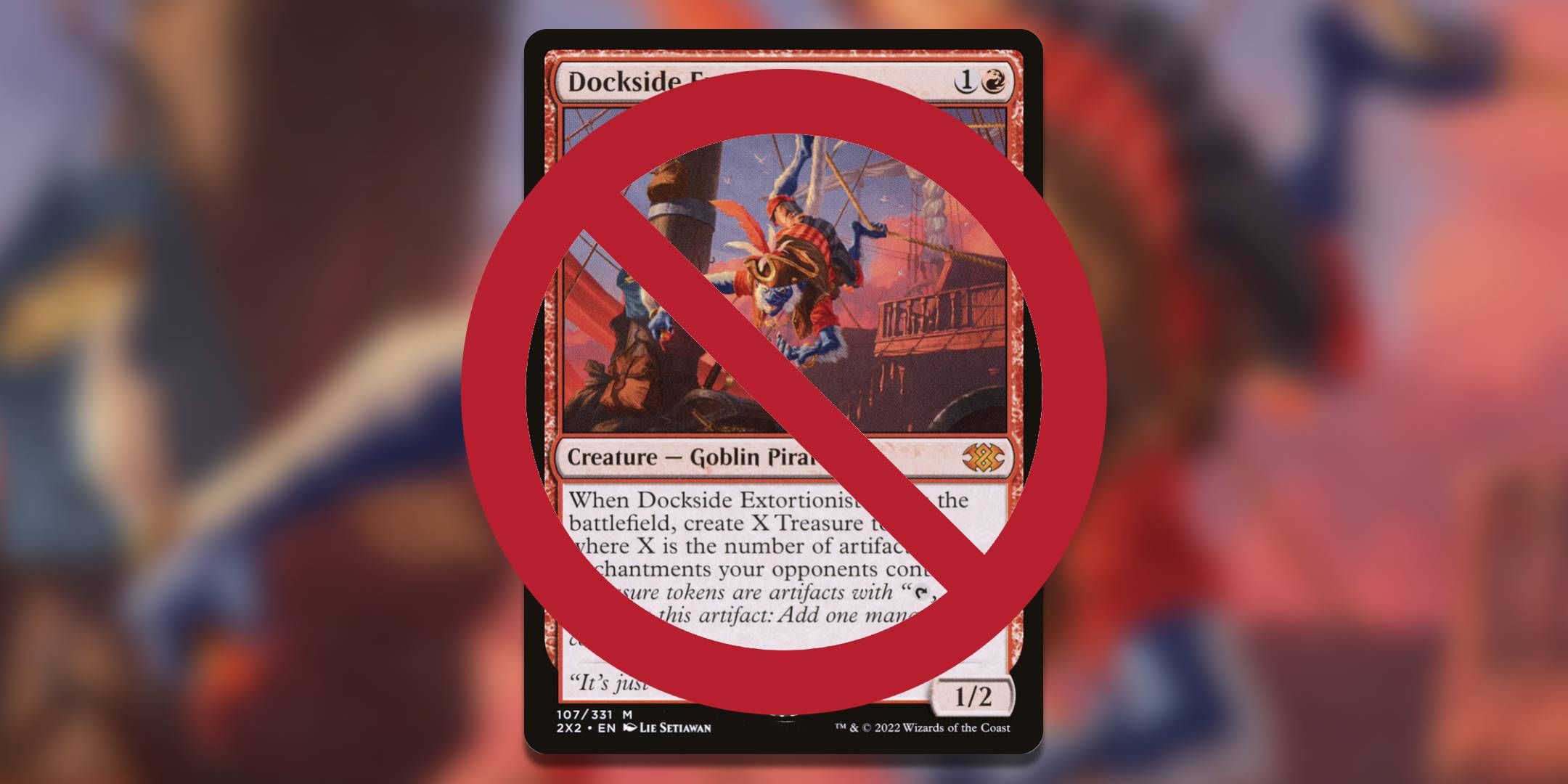 The Magic the Gathering card Dockside Extortionist is banned in Commander.