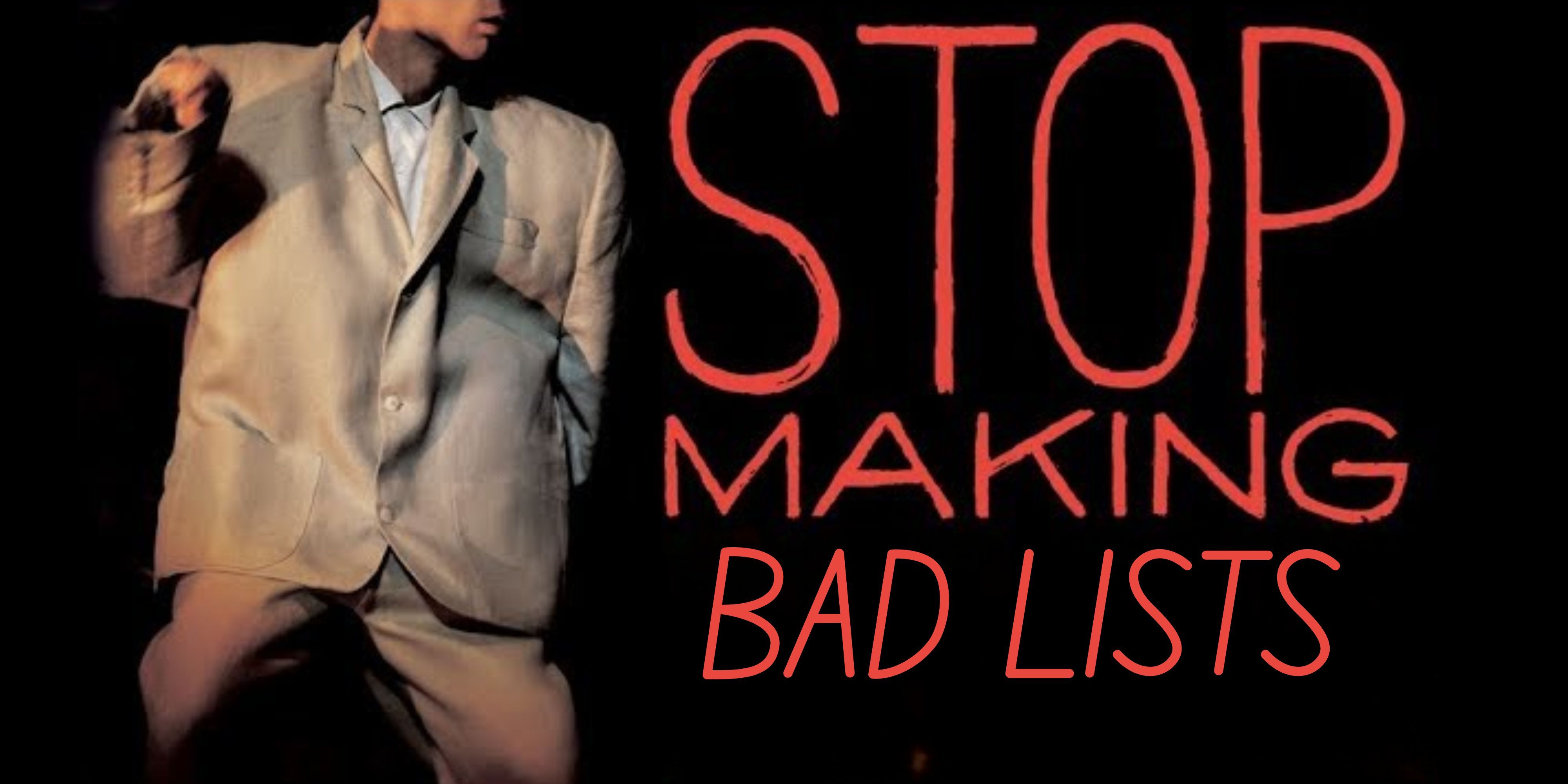 Stop Making Sense poster with Bad Lists