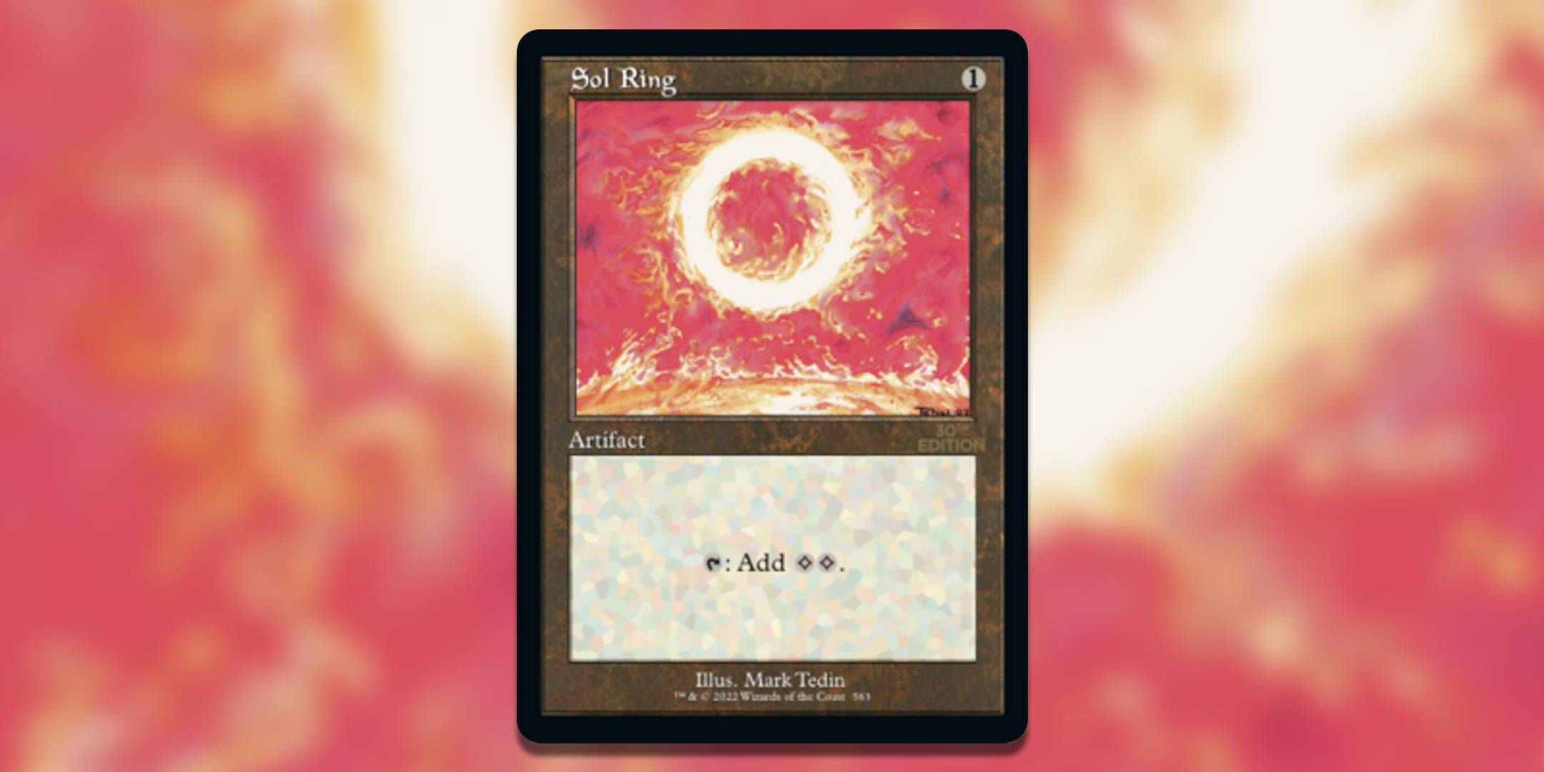 The Magic The Gathering card Sol Ring 30 Editon by Mark Tedin.