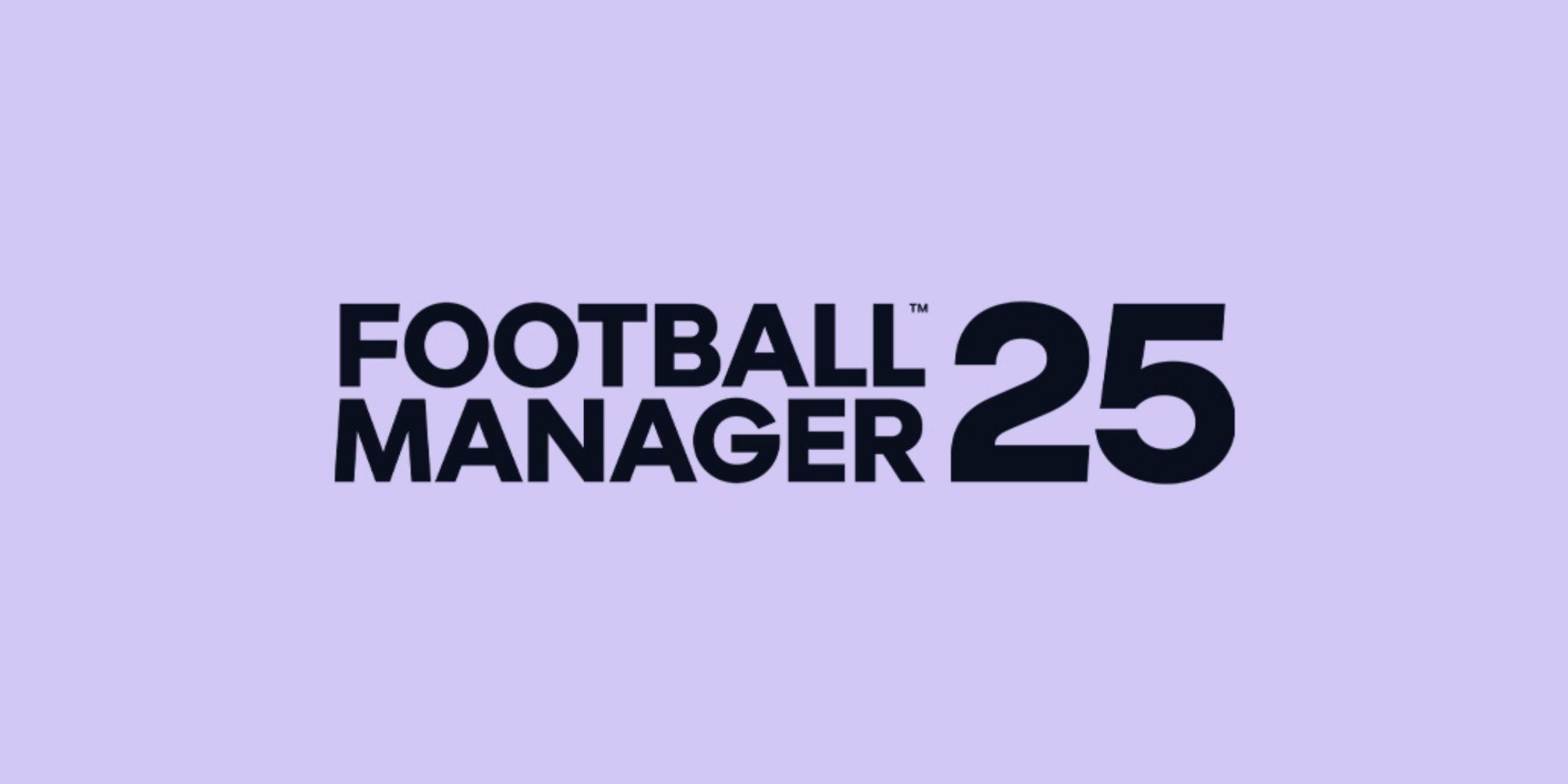 The words Football Manager 25 on a purple background.