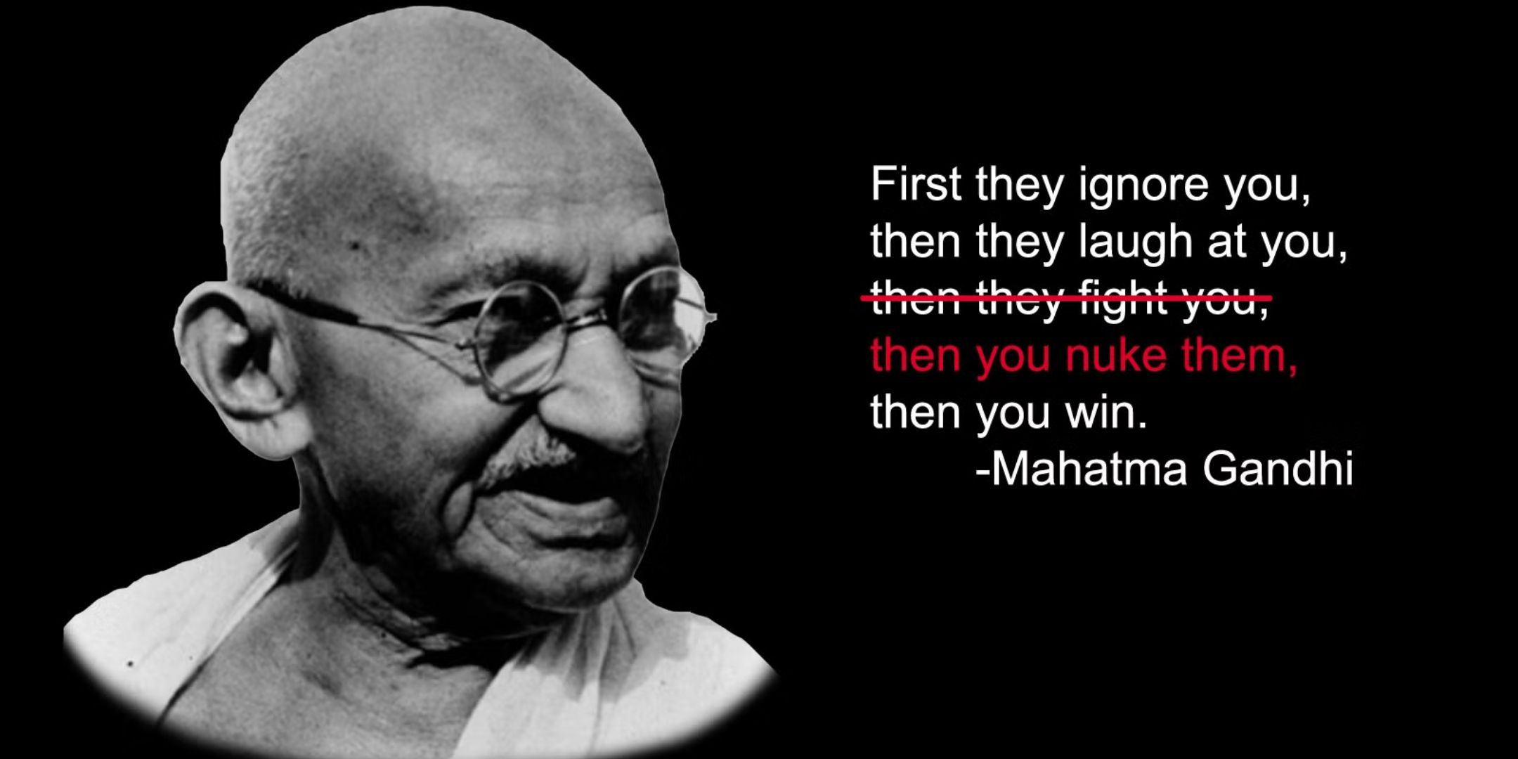 A Nuke Gandhi meme from Civilization.