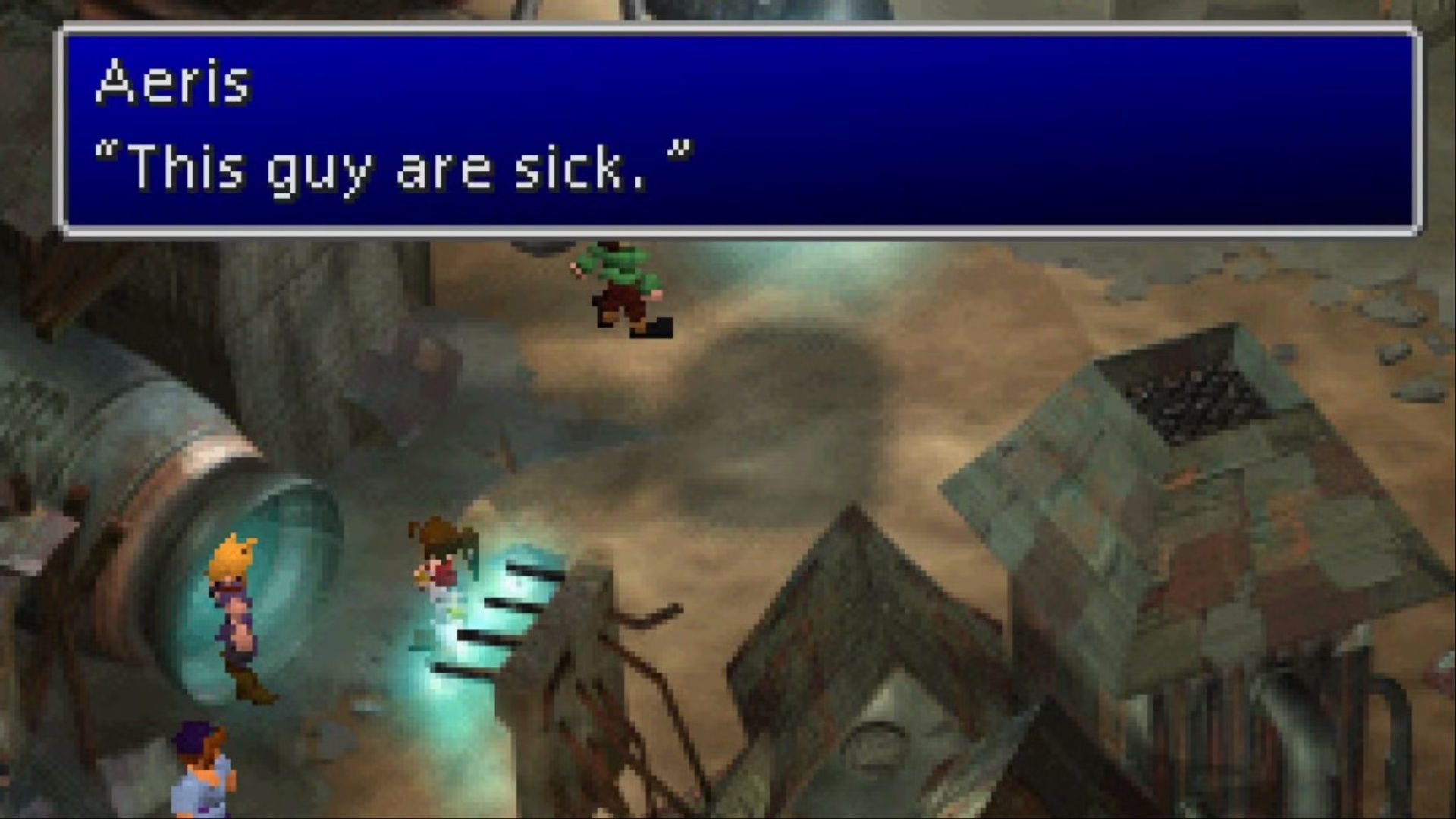 'Aeris' telling Cloud 'This guy are sick,' a famous meme in Final Fantasy VII.